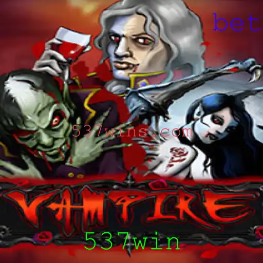 Vampire: Explorando o Fascínio do Jogo com a Palavra-Chave 537win